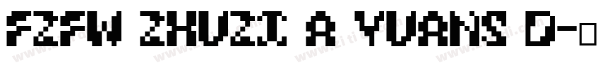 FZFW ZhuZi A YuanS D字体转换
